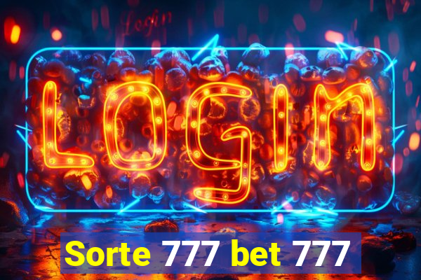 Sorte 777 bet 777